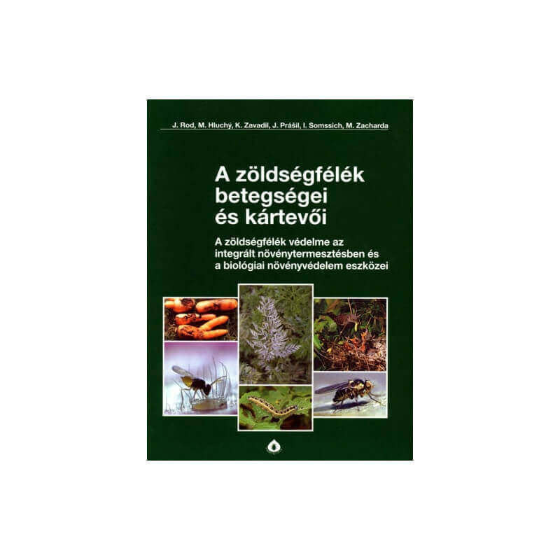 A zöldségfélék betegségei és kártevői - J. Rod, M. Hluchy, Biocont könyv